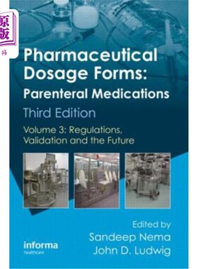 海外直订医药图书Pharmaceutical Dosage Forms - Parenteral Medications: Volume 3: Regulations, Val 药物剂型-静脉注射