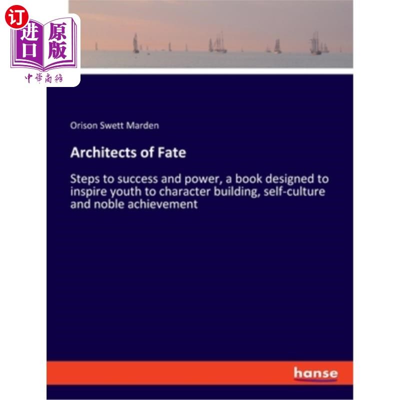 海外直订Architects of Fate: Steps to success and power, a book designed to inspire youth 《命运的建筑师:通往成功和