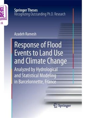 海外直订Response of Flood Events to Land Use and Climate Change: Analyzed by Hydrologica 洪水事件对土地利用和气候变