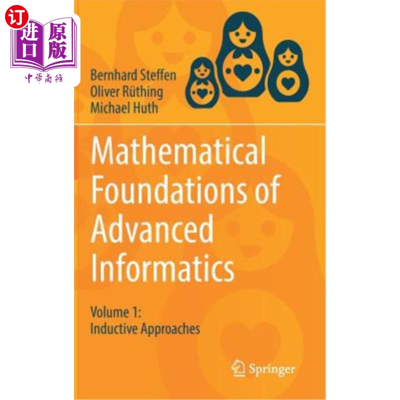 海外直订Mathematical Foundations of Advanced Informatics: Volume 1: Inductive Approaches