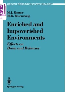 海外直订医药图书Enriched and Impoverished Environments: Effects on Brain and Behavior 丰富和贫瘠的环境：对大脑和行