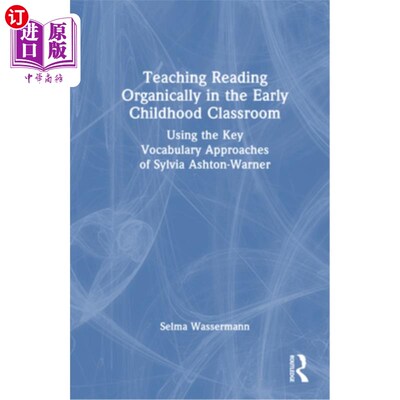 海外直订Teaching Reading Organically in the Early Childhood Classroom: Using the Key Voc 幼儿课堂有机阅读教学：运用