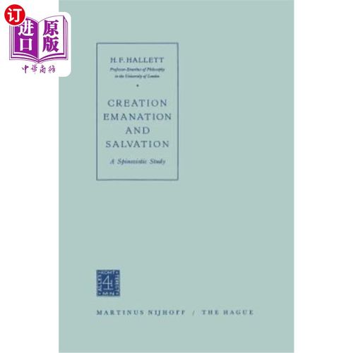 海外直订Creation Emanation and Salvation: A Spinozistic Study 创造散发与拯救：斯宾诺兹主义研究
