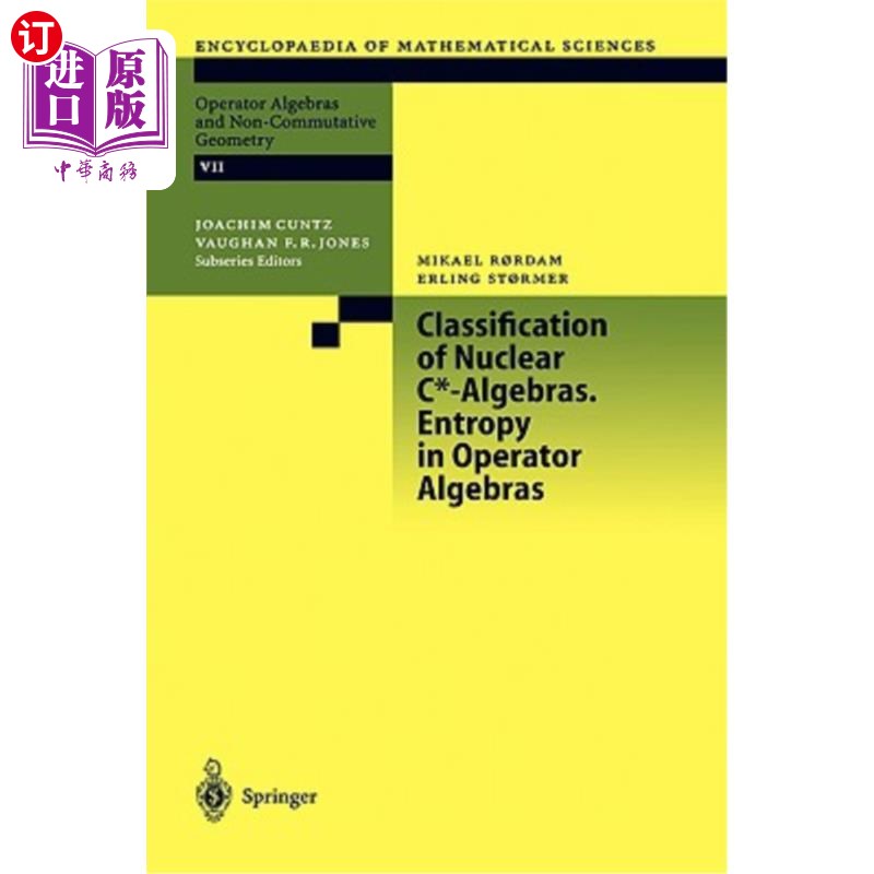 海外直订Classification of Nuclear C*-Algebras. Entropy in Operator Algebras 核C*-代数的分类。算子代数中的熵