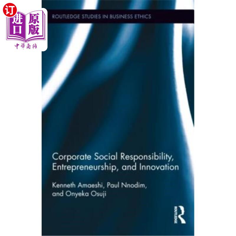 海外直订Corporate Social Responsibility, Entrepreneurship, and Innovation 企业社会责任、企业家精神和创新
