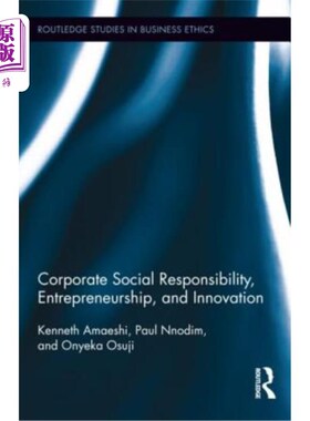 海外直订Corporate Social Responsibility, Entrepreneurship, and Innovation 企业社会责任、企业家精神和创新