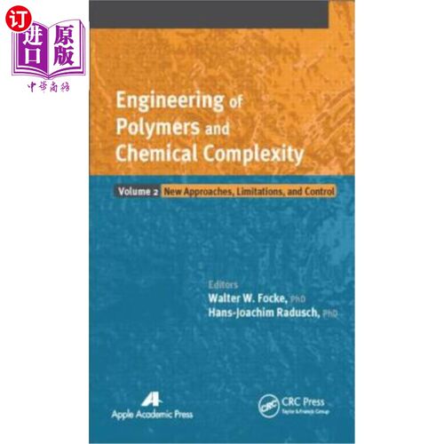 海外直订Engineering of Polymers and Chemical Complexity, Volume 2: New Approaches, Limit 聚合物工程和化学复杂性，卷