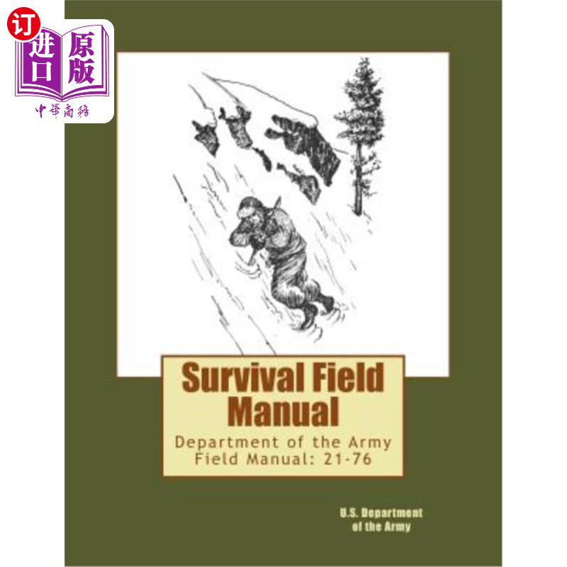 海外直订医药图书Survival Field Manual: Department of the Army Field Manual: 21-76 生存野战手册：陆军部野战手册：21-