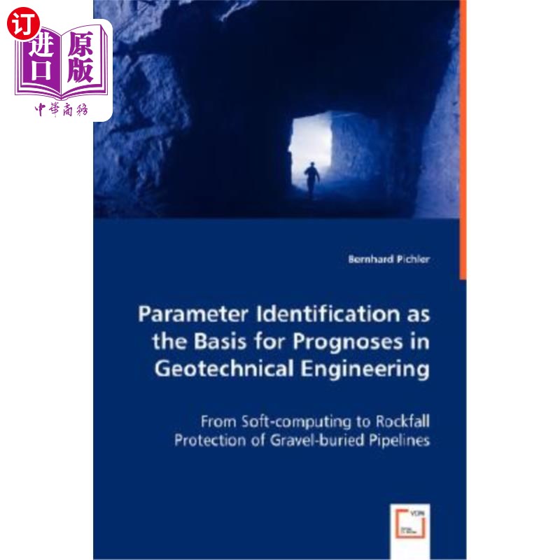 海外直订Parameter Identification as the Basis for Prognoses in Geotechnical Engineering 参数识别作为岩土工程预测的