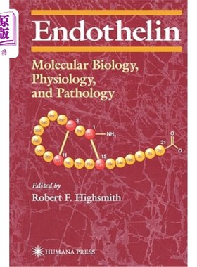 海外直订医药图书Endothelin: Molecular Biology, Physiology, and Pathology 内皮素：分子生物学、生理学和病理学