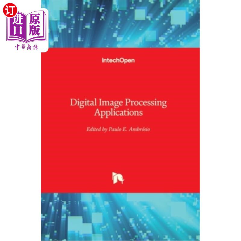 海外直订Digital Image Processing Applications 数字图像处理应用