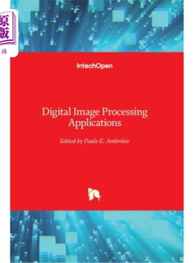 海外直订Digital Image Processing Applications 数字图像处理应用
