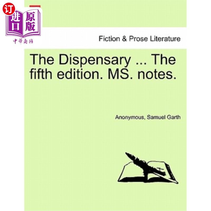 海外直订the dispensary . the fifth edition. ms. notes.