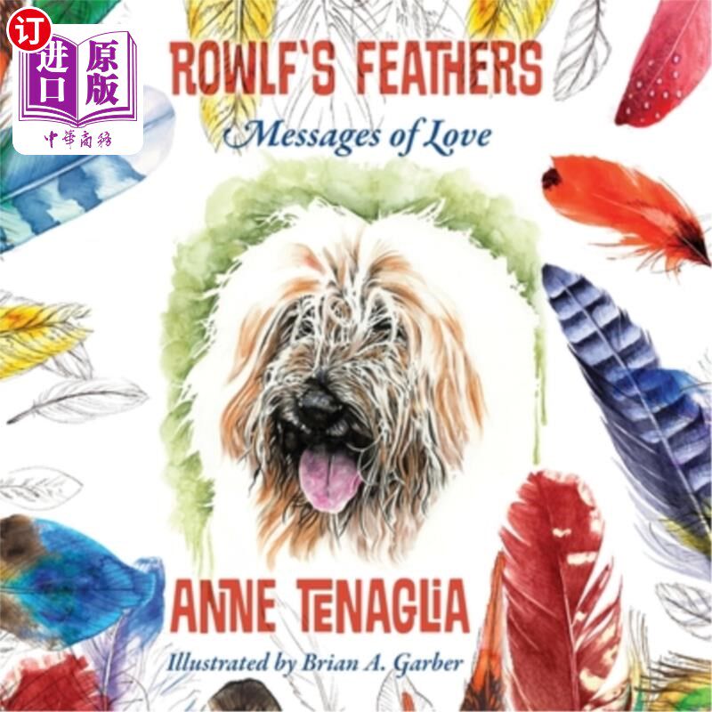 海外直订Rowlf's Feathers: Messages of Love 罗尔夫的羽毛:爱的信息