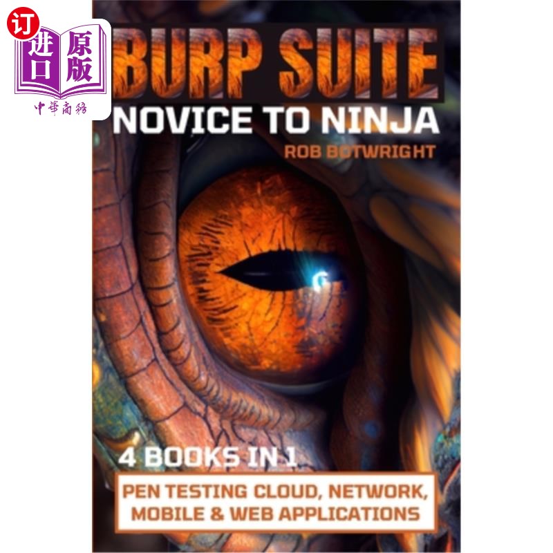 海外直订Burp Suite: Pen Testing Cloud, Network, Mobile & Web Applications Burp套件：渗透测试云，，移动和Web应用