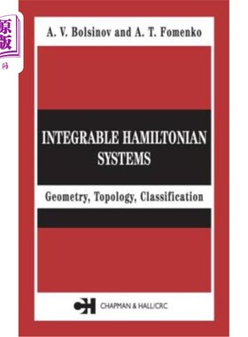 海外直订Integrable Hamiltonian Systems: Geometry, Topology, Classification 可积哈密顿系统:几何，拓扑，分类