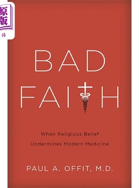 恶意 破坏现代医学的宗教信仰 When Religious Belief Undermines Modern Medicine 英文原版 Paul A Offit【中商原版】