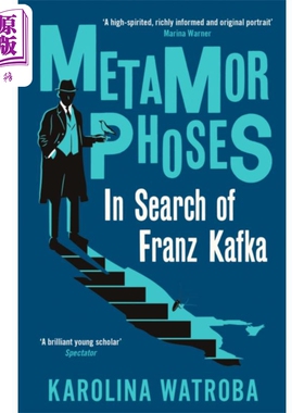 变形记 寻找弗朗茨 卡夫卡 Metamorphoses In Search of Franz Kafka 英文原版 Karolina Watroba 【中商原版】