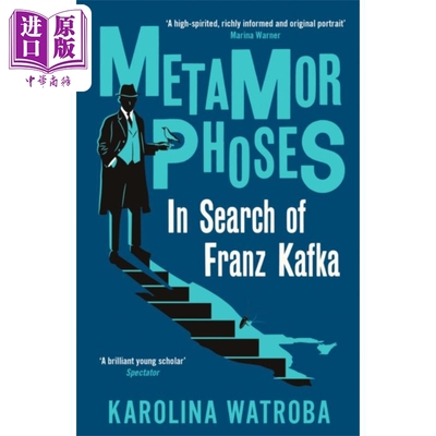 变形记 寻找弗朗茨 卡夫卡 Metamorphoses In Search of Franz Kafka 英文原版 Karolina Watroba 【中商原版】
