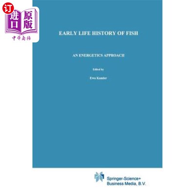 海外直订Early Life History of Fish: An Energetics Approach 鱼类早期生活史：一种能量学方法