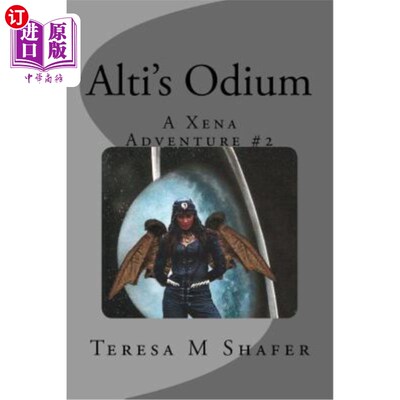 海外直订Alti's Odium: Xena & Gabrielle, Outside the Box Book Two Alti的奥克斯：XENA和加布里埃，在盒子书之外