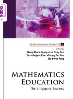 海外直订Mathematics Education: The Singapore Journey 数学教育:新加坡之旅