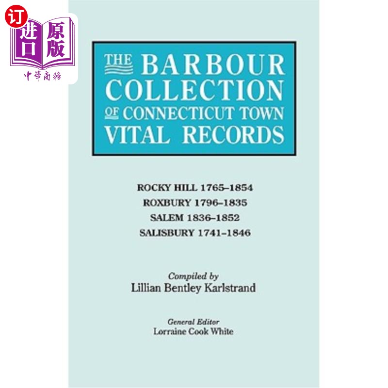 海外直订Barbour Collection of Connecticut Town Vital Records. Volume 37: Rocky Hill 1765 康涅狄格州巴伯收集镇重要记