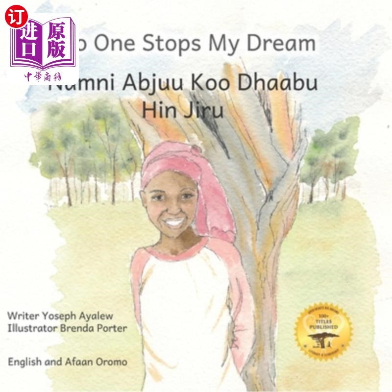 海外直订No One Stops My Dream: Inclusive Education Makes Dreams Come True in Afaan Oromo 没有人能阻止我的梦想:全纳