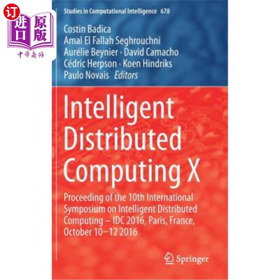 海外直订Intelligent Distributed Computing X: Proceedings of the 10th International Sympo 智能分布式计算X:第十届智能