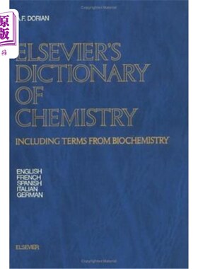 海外直订Elsevier's Dictionary of Chemistry: Including Terms from Biochemistry 爱思唯尔化学词典：包括生物化学术语
