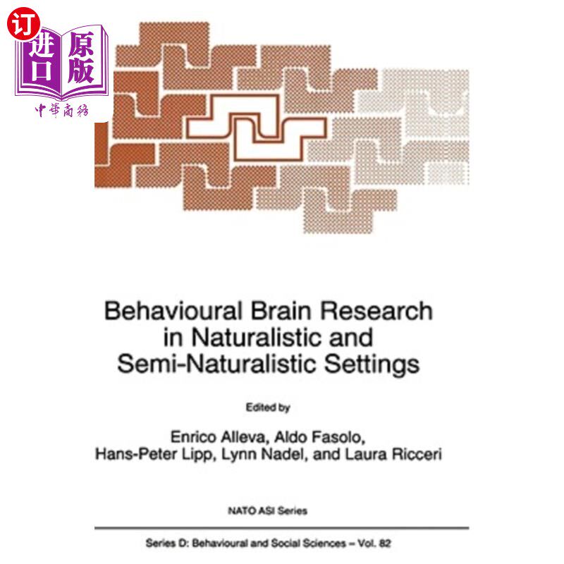 海外直订Behavioural Brain Research in Naturalistic and Semi-Naturalistic Settings 自然主义和半自然主义环境下的行为大脑研