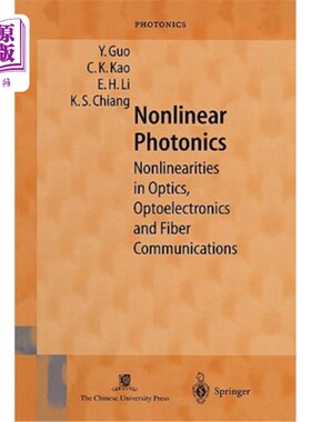 海外直订Nonlinear Photonics: Nonlinearities in Optics, Optoelectronics and Fiber Communi 非线性光子学：光学、光电子