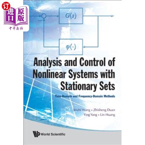 海外直订Analysis and Control of Nonlinear Systems with Stationary Sets: Time-Domain and  具有平稳集的非线性系统的分