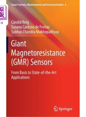 海外直订Giant Magnetoresistance (Gmr) Sensors: From Basis to State-Of-The-Art Applicatio 巨磁电阻(Gmr)传