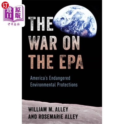海外直订The War on the EPA: America's Endangered Environmental Protections 对环保署的战争:美国濒临灭绝的环境保护