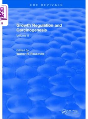 海外直订Growth Regulation and Carcinogenesis: Volume 2 生长调节与致癌：第2卷