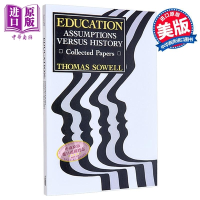 索维尔论教育 假设与历史 胡佛研究所 Education Assumptions versus History 英文原版 Thomas Sowell【中商原版】