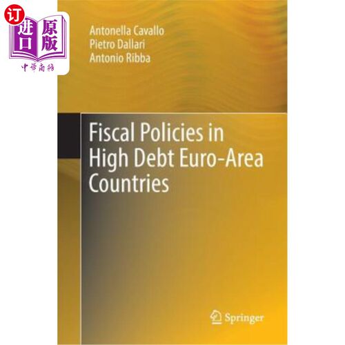 海外直订Fiscal Policies in High Debt Euro-Area Countries 高负债欧元区国家的财政政策