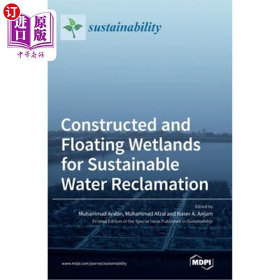 海外直订Constructed and Floating Wetlands for SustainableWater Reclamation 可持续填海的人工湿地和漂浮湿地