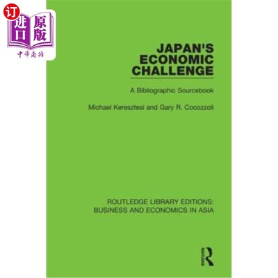 海外直订Japan's Economic Challenge: A Bibliographic Sourcebook 日本的经济挑战:书目资料