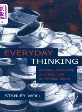 海外直订Everyday Thinking: Memory, Reasoning, and Judgment in the Real World 日常思维:现实世界中的记忆、推理和判断