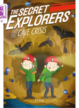 海外直订The Secret Explorers and the Cave Crisis 秘密探险者和洞穴危机
