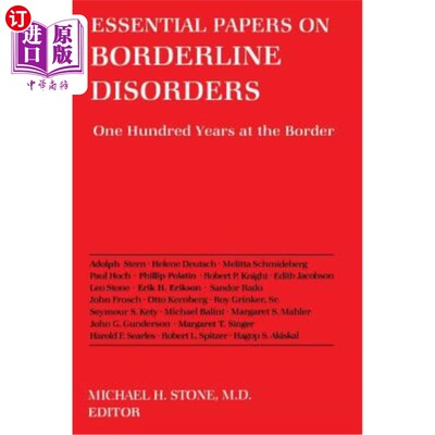 海外直订医药图书Essential Papers on Borderline Disorders: One Hundred Years at the Border 边缘性疾病基础论文