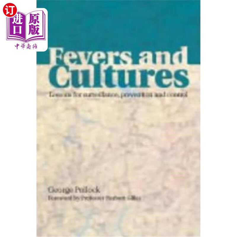海外直订医药图书Fevers and Cultures: Lessons for Surveillance, Prevention and Control 发烧和培养:监测、预防和控制的