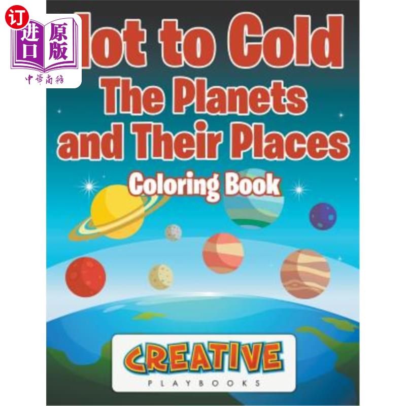 海外直订Hot to Cold: The Planets and Their Places Coloring Book 从热到冷：行星及其位置着色书