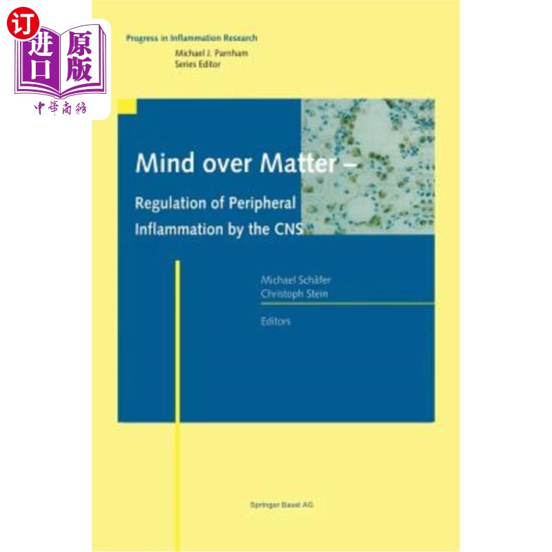 海外直订医药图书Mind Over Matter - Regulation of Peripheral Inflammation by the CNS 精神重物质-中枢神经系统对周围炎
