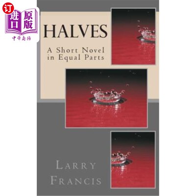 海外直订Halves: A Short Novel in Equal Parts 半部：等分的短篇小说