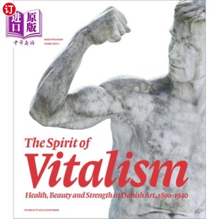 Health Strength Spirit Vitalism 1940 1940年丹麦 海外直订The 1890 Beauty Danish and 活力主义精神：1890 Art