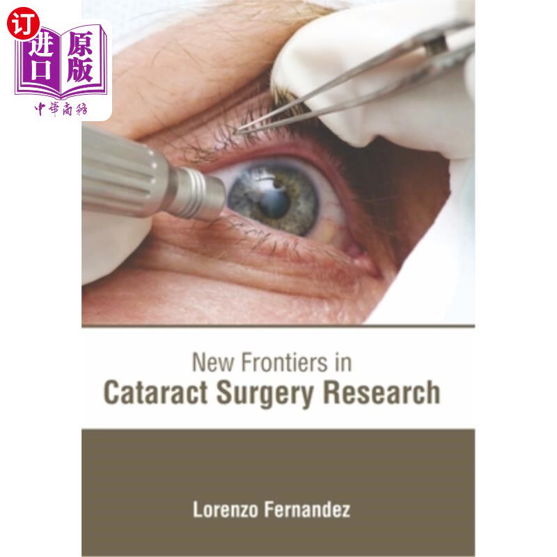 海外直订医药图书New Frontiers in Cataract Surgery Research 白内障手术研究的新前沿