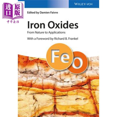 现货 氧化铁  材料 形成与应用 Iron Oxides  Materials Formation And Applications英文原版 Damien Faivre【中商原版】 wiley